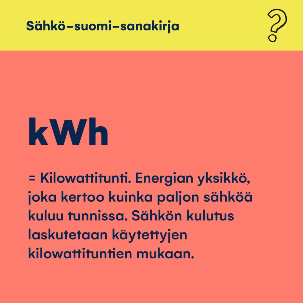 Mitä kilowattitunti kertoo? 🧐 Ota termi haltuun ja opi puhumaan sujuvaa sähköä.⚡ #oomienergia #oomiselkiyttää #sähkö