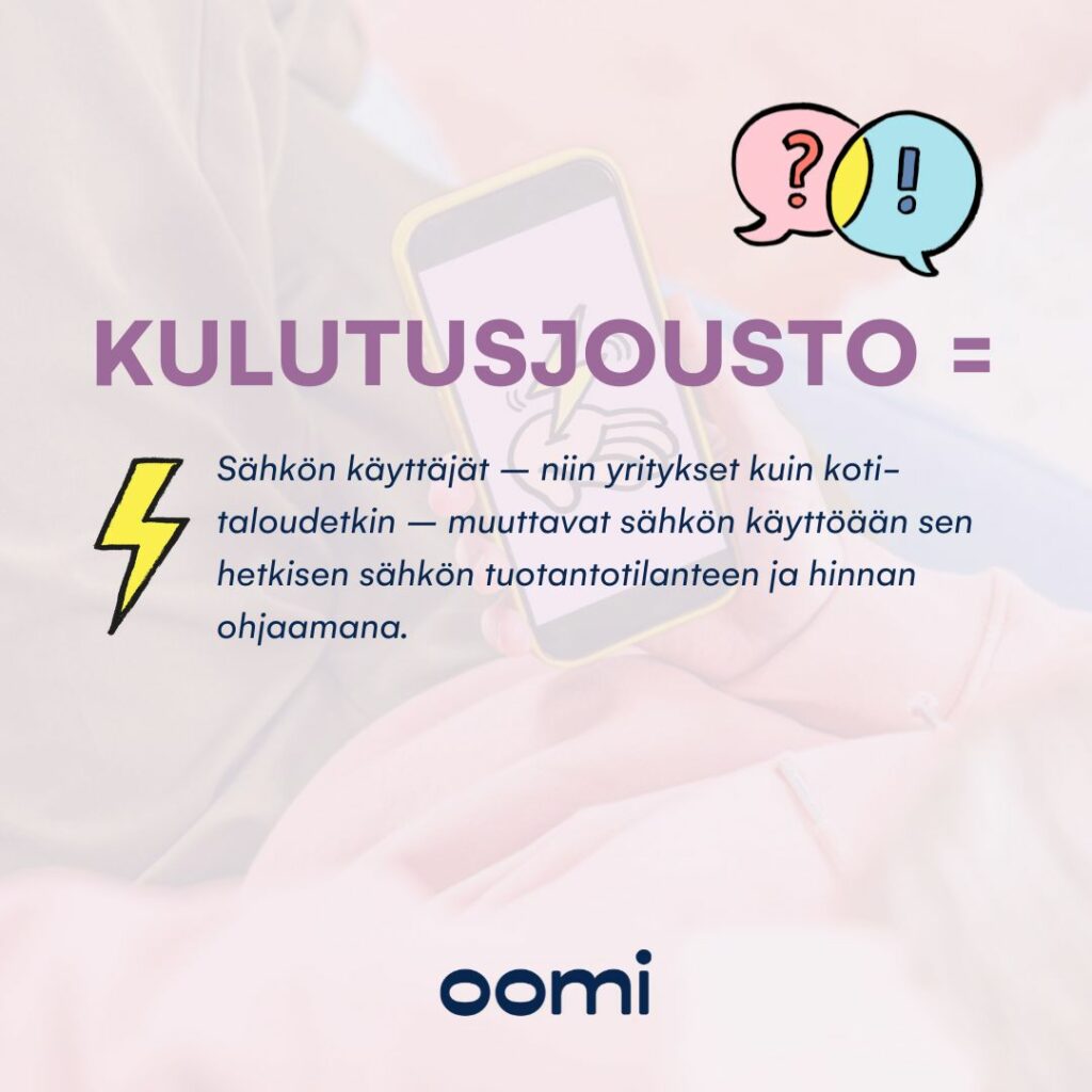 Tiedätkö, mitä kulutusjousto tarkoittaa? 💡Sähkön hinta vaihtelee sähkömarkkinoilla kysynnän ja tarjonnan mukaan. Jotta sähköjärjestelmä toimii hyvin, sen tasapaino on säilytettävä joka sekunti. Sähköjärjestelmän tila näkyy suoraan myös hinnoissa. Artikkelissamme Oomin liiketoimintajohtaja Ari Lehtinen ja kantaverkkoyhtiö Fingridin strategisen verkkosuunnitteluyksikön päällikkö Mikko Heikkilä kuvaavat sitä, mitä kulutusjousto on, mikä on sen rooli energiajärjestelmässä ja mitkä muut tekijät vaikuttavat sähkömarkkinoiden toimitusvarmuuteen. Artikkelin ohesta löydät myös listauksen siitä, miten itse voit toteuttaa kulutusjoustoa. ✅Lue lisää verkkosivuiltamme: https://lnkd.in/dNnfmXDY #Oomi #Kulutusjousto #SähkönHinta #Sähkömarkkinat #Fingrid